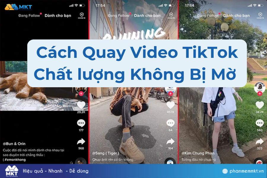 Cách Quay Video TikTok Chất lượng Không Bị Mờ 